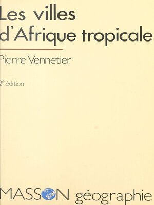 cover image of Les villes d'Afrique tropicale